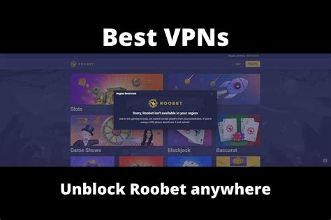 roobet vpn|4 best VPNs for Roobet to safely unblock it anywhere.